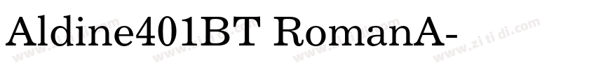 Aldine401BT RomanA字体转换 Aldine401BT RomanA字体转换